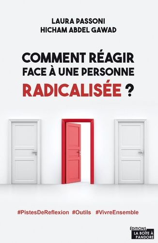 Comment Réagir Face À Une Personne Radicalisée ?