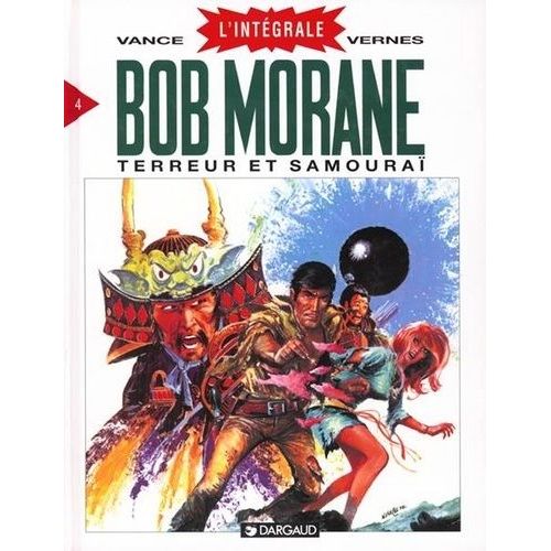 Bob Morane L'intégrale Tome 4 - Terreur Et Samouraï