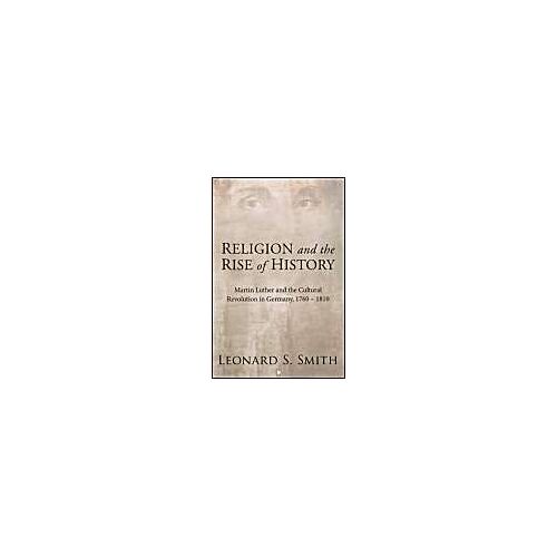 Religion & The Rise Of Hist