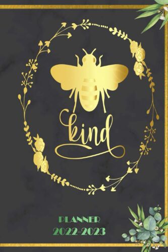 Be Kind: 2022 Planner Monthly Weekly 2 Years Calendar With Vision Boards, To Do Lists, Notes
