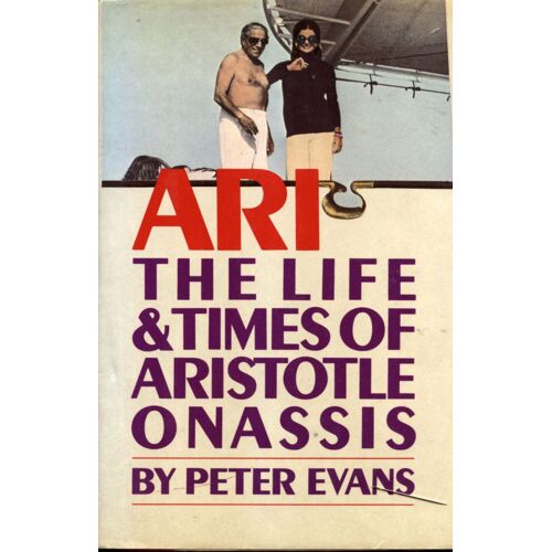 Ari The Life & Times Of Aristotle Onassis