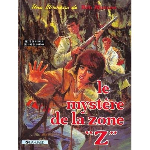 Bob Morane Tome 3 - Le Mystère De La Zone "Z