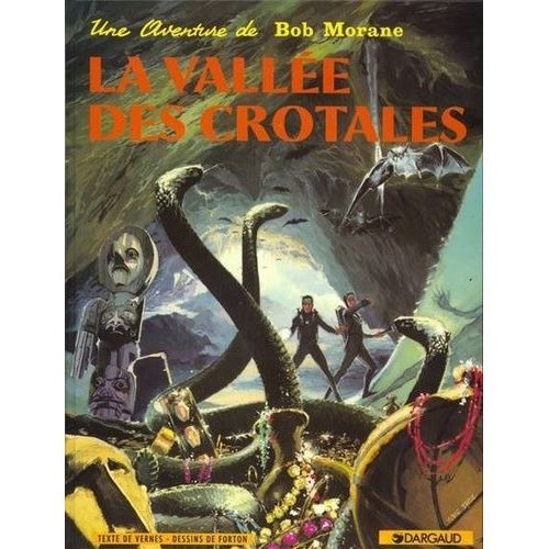 Bob Morane Tome 4 - La Vallée Des Crotales