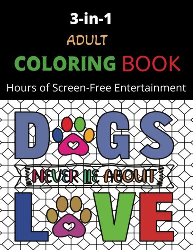 3-In-1 Adult Coloring Book: "Unluneash Your Imagination And Relax With A Trio Of Delight: Funny Dog Quotes, Traveling Adventures, And Serene Mandala Patterns!