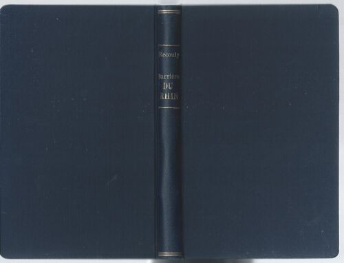 Barrière Du Rhin : Droits Et Devoirs De La France Pour Assurer Sa Sécurité ( Reliure Toile )