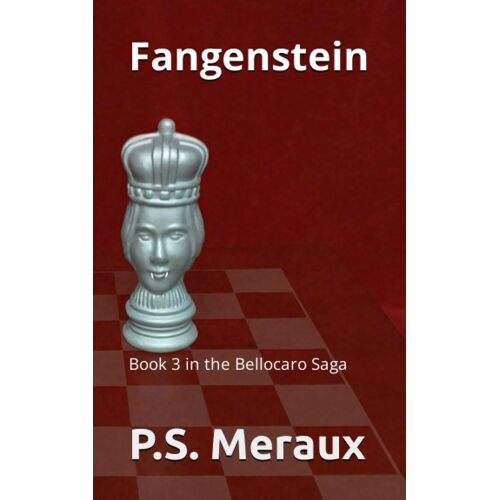 Fangenstein: Book 3 In The Bellocaro Saga