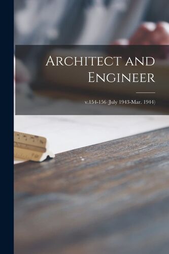 Architect And Engineer; V.154-156 (July 1943-Mar. 1944)