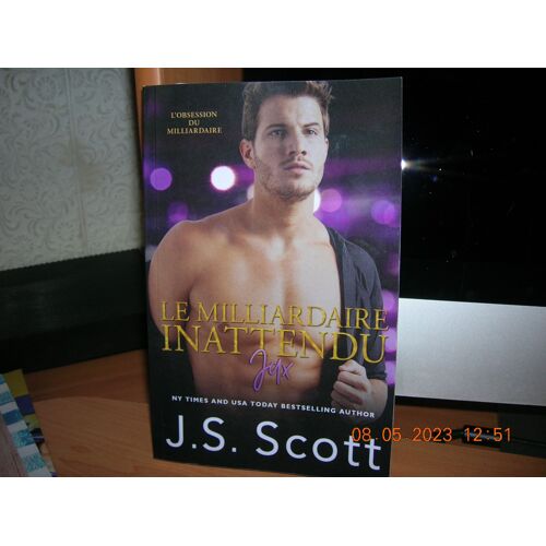 Le Milliardaire Inattendu "Jax" : L'obsession Du Milliardaire Tome 16