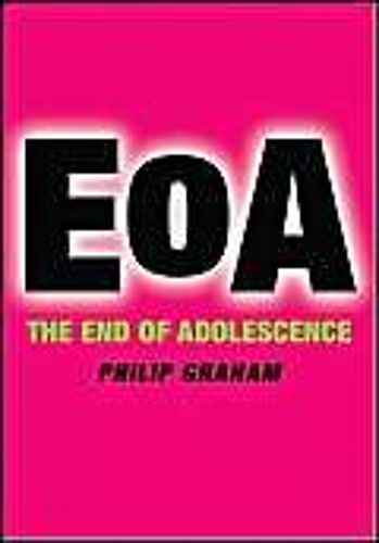 The End Of Adolescence