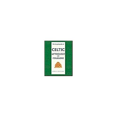 Encyclopedia Of Celtic Mythology And Folklore