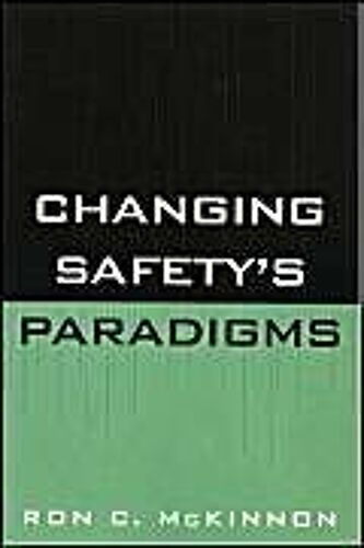 Changing Safety's Paradigms