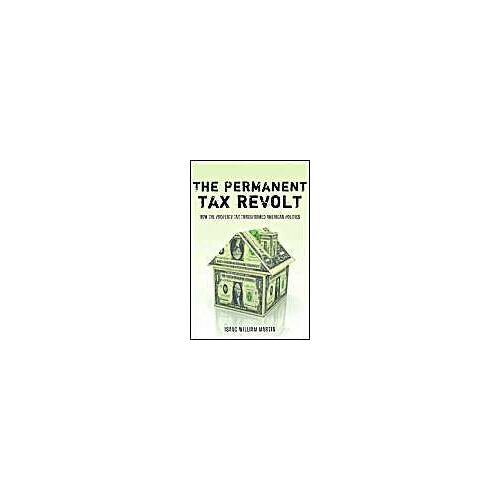 The Permanent Tax Revolt