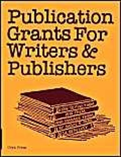 Pubn Grants For Writers &publi