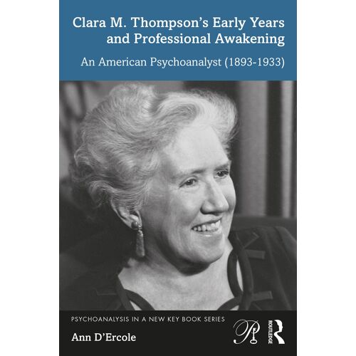 Clara M. Thompson's Early Years And Professional Awakening