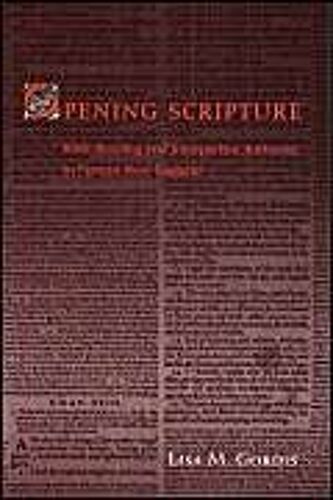 Opening Scripture: Bible Reading And Interpretive Authority In Puritan New England