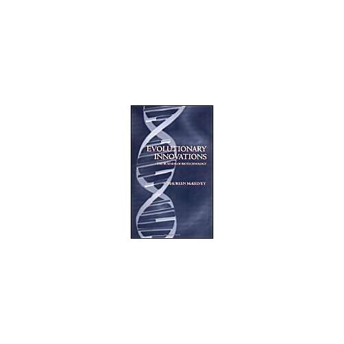 Evolutionary Innovations ' The Business Of Biotechnoloy '