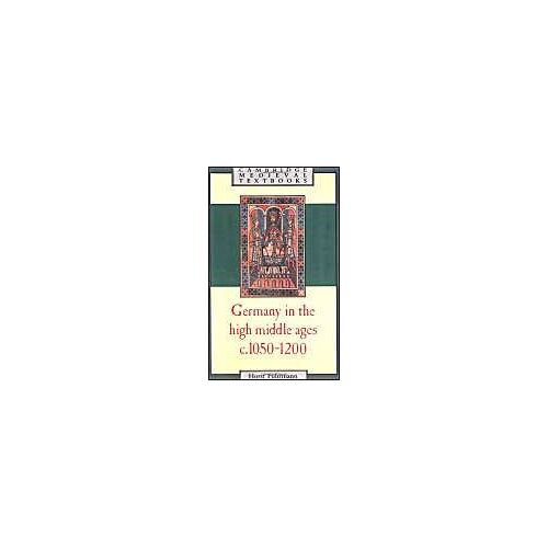 Germany In The High Middle Ages, C. 1050-1200