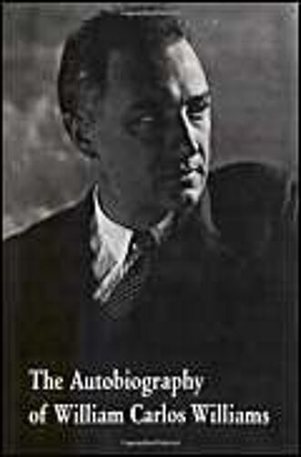 The Autobiography Of William Carlos Williams