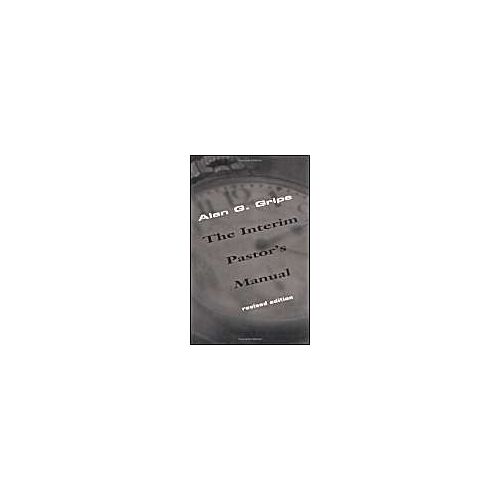 The Interim Pastors Manual