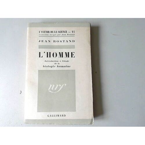 L'homme. Introduction À L'étude De La Biologie Humaine