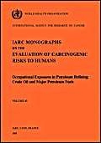 Occupational Exposures In Petroleum Refining, Crude Oil And Major Petroleum Fuels