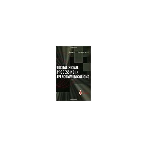 Digital Signal Processing In Telecommunications