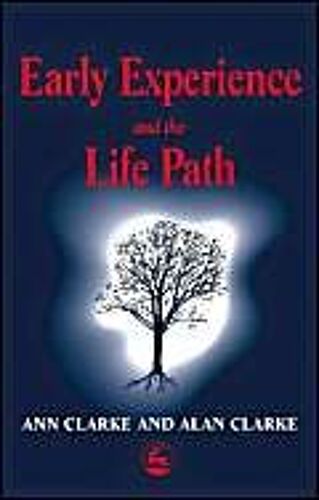 Early Experience And The Life Path