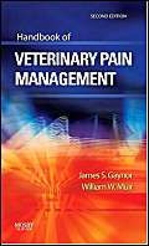 Handbook Of Veterinary Pain Management