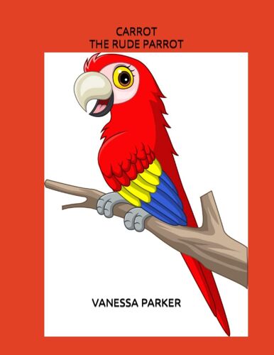 Carrot The Rude Parrot