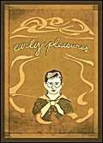 Early Pleasures: Memoirs Of A Sensual Youth