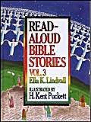 Read Aloud Bible Stories Volume 3