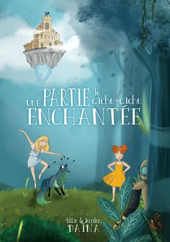 Une Partie De Cache-Cache Enchantée (French Edition)