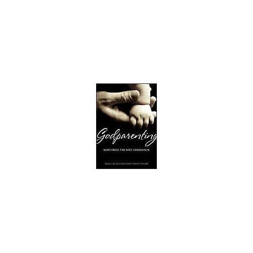 Godparenting: Nurturing The Next Generation