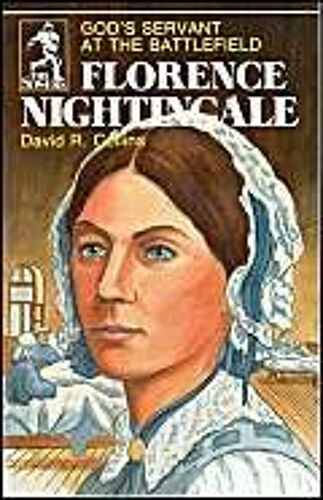 Florence Nightingale: God's Servant At The Battlefield