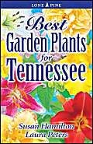 Best Garden Plants For Tennessee