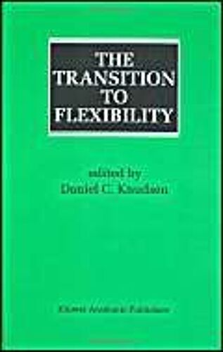 The Transition To Flexibility