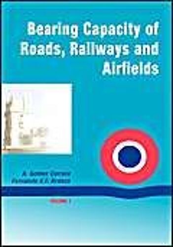 Bearing Capacity Of Roads Volume 1