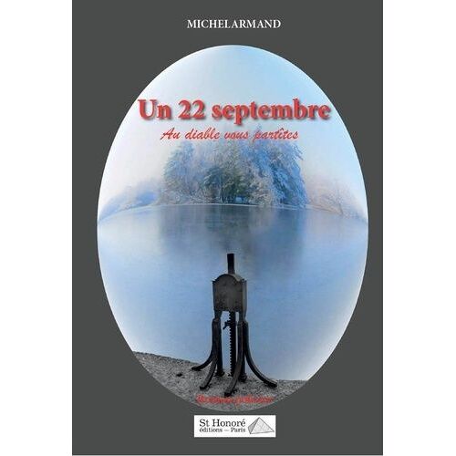 Un 22 Septembre - Au Diable Vous Partîtes
