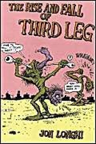 The Rise And Fall Of Third Leg