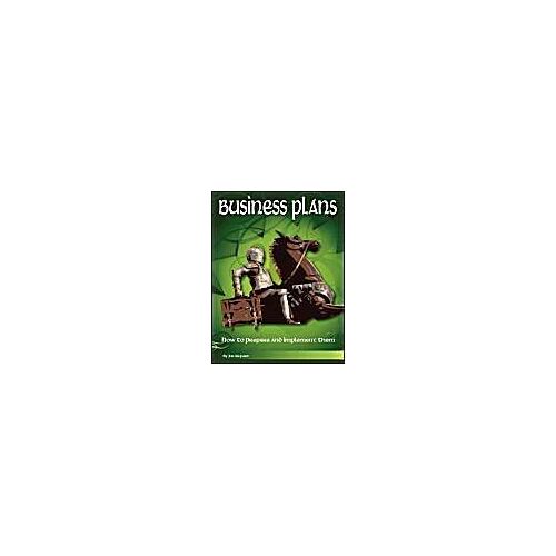 Business Plans - How To Prepare And Implement Them