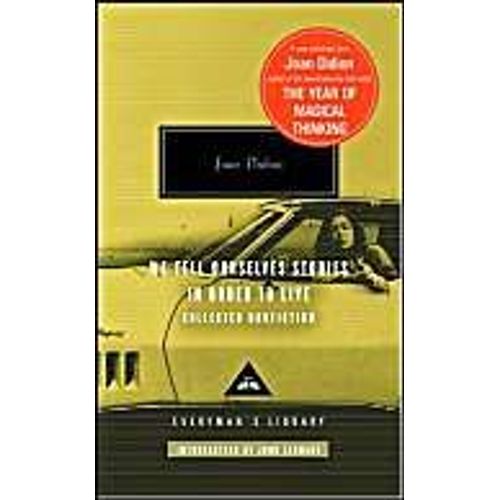 We Tell Ourselves Stories In Order To Live