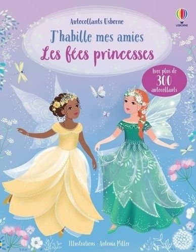 Les Fées Princesses - Avec Plus De 300 Autocollants