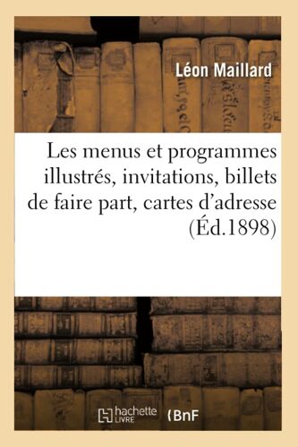 Les Menus Et Programmes Illustrés, Invitations, Billets De Faire Part, Cartes D'adresse