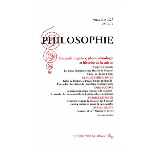 Philosophie N° 123 - Foucault : A Priori, Phénoménologie Et Histoire De La Raison