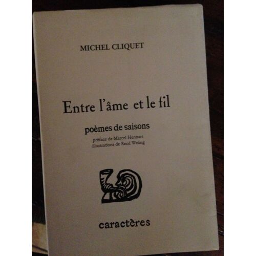 Entre L'âme Et Le Fil - Poèmes De Saisons