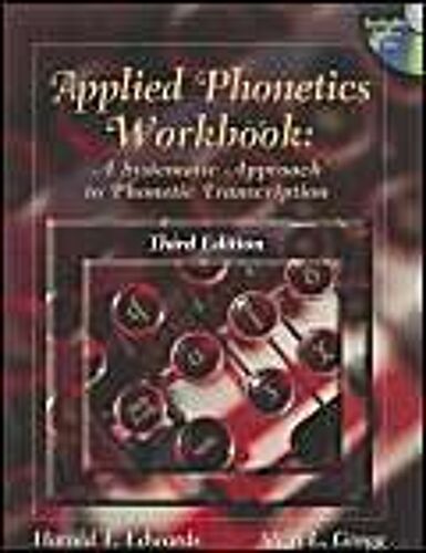 Applied Phonetics Workbook: A Systematic Approach To Phonetic Transcription [With 2 Cdroms]