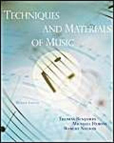 Techniques And Materials Of Music: From The Common Practice Period Through The Twentieth Century