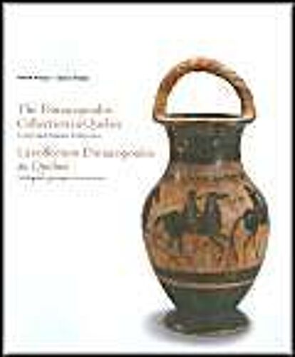 The Diniacopoulos Collection In Québec: Greek And Roman Antiquities