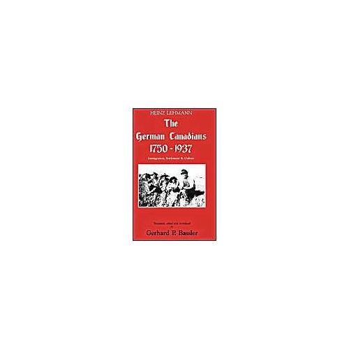 The German Canadians 1750-1937