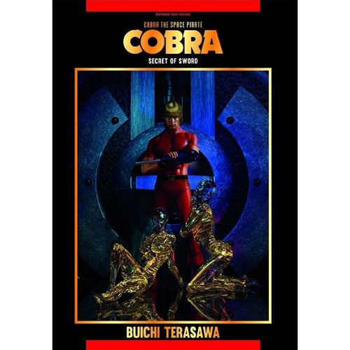 Cobra - The Space Pirate - Tome 9 : Secret Of Sword